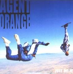 Agent Orange : Just Do It